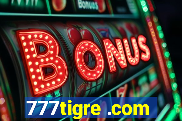 777tigre .com